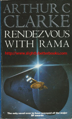 Clarke, Arthur C. 'Rendezvous with Rama', published in 1991 in Great Britain in paperback, 252pp, ISBN 0708849458. Condition: good, clean copy with some slightly worn edges and corners on the covers and a small crease on the top right corner on the front cover. The internal pages are clean & tidy