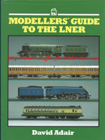 Adair, David. "Modeller's Guide to the LNER", published in 1987 in Great Britain by PSL (Patrick Stephens Ltd) in hardback with dustjacket, 160pp, ISBN 0850598311. Condition: very good; dustjacket is not price-clipped. Condition: very good, well looked-after clean and tidy copy. Price: £22.00, not including post and packing, which is Amazon UKs' standard charge of £2.80; more for international orders