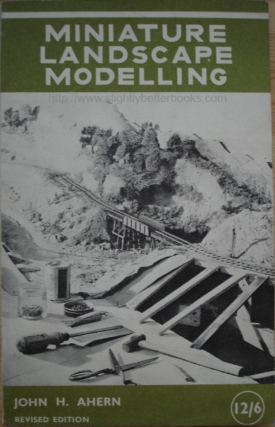Ahern, John. 'Miniature Landscape Modelling', published in 1968 by Model & Allied Publications in paperback, 133pp. Condition: Very good, nice clean copy. Price: £7.65, not including p&p, which is Amazon's standard charge (currently £2.75 for UK buyers, more for overseas customers)