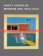 The Tate Gallery, 'Forty Years of Modern Art 1945-1985', published in 1986 in Great Britain by the Tate Gallery in paperback, 120pp, ISBN 0946590362. Price: £4.65, not including post and packing, which is Amazon UK's standard charge (currently £2.80 for UK buyers, more for overseas customers)