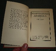 Bagley, John. 'Wasp-Waisted Arabella', published in 1936 by Herbert Jenkins, 322pp, hardback - no dustjacket. Condition: Some dirtiness to cover, particularly on spine, but nothing serious . Price: £200.00, not including p&p, which is Amazon's standard charge (currently £2.75 for UK buyers and more for overseas customers)