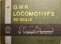 Beattie, Ian. 'G.W.R. Locomotives To Scale', published in 1981 in Great Briain by D. Bradford Barton in hardback, 60pp, ISBN 0851534007. Four copies in stock - click image to access Amazon catalogue entry for this title, from which you can select the price range and quality of book you want