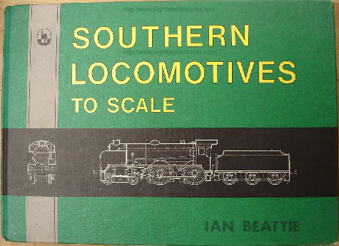 Beattie, Ian. 'Southern Locomotives to Scale', published in 1981 by D.Bradford Barton, in hardback, 63pp, ISBN 0851533892. Condition: Very good, nice clean copy, well looked-after. Price: £26.00, not including p&p, which is Amazon's standard charge (currently £2.75 for UK buyers, more for overseas customers)