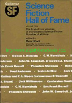 Bova, Ben (ed.). 'The Science Fiction Hall of Fame: Volume Two. The First of Two Volumes of the Greatest Science Fiction Novellas of All Time', first published in 1973 in Great Britain by Victor Gollancz in hardback, 432pp, ISBN 057501735x. Sorry, sold out, but click image to access prebuilt search for this title on Amazon UK