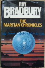 Bradbury, Ray. 'The Martian Chronicles' published in 1980 by Granada Publishing, in hardback, 232pp, with dustjacket. Sorry, sold out, but click image to access a prebuilt search for this title on Amazon UK
