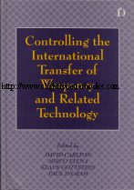 Carlton, David; Elena, Mirco; Gottstein, Klaus and Ingram, Paul. 'Controlling the International Transfer of Weaponry and Related Technology', published in 1995 by Dartmouth Publishing Company in hardback, 231pp, ISBN 1855215357. Condition: Very good, well looked-after condition. Price: £9.99, not including post and packing, which is Amazon's standard charge (currently £2.80 for UK buyers, more for overseas customers)