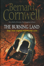 Cornwell, Bernard. 'The Burning Land' published in 2009 in Great Britain in hardback by HarperCollins with a dustjacekt, 336pp, ISBN 9780007219742. Condition: Very good with some worn dustjacket edges. Price: £9.00, not including post and packing, which is Amazon's standard charge (£2.80 for UK customers; more for overseas buyers)