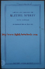 Coward, Noel. 'Blithe Spirit: An Improbable Farce in Three Acts', published in 1941 by Samuel French, paperback, 96pp. Sorry, out of stock, but click image to access prebuilt search for this title on Amazon 