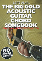 Crispin, Nick. "The Big Gold Acoustic Guitar Chord Songbook (Let's Play)", published in 2001 in Malta by Wise Publications, 192pp, ISBN 9781847728777. Condition: very good, clean & tidy copy, well looked-after. Has a small stain on the bottom edge of the book at the bottom of the spine (does not affect the internal pages) and the tip of the bottom left corner of the back cover is missing. Price: �7.20, not including post and packing, which is �2.00 for UK buyers (more for overseas customers)