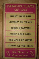 Various, 'Famous Plays of 1935', published in 1936 in Great Britain in hardback by Victor Gollancz, 622pp. Condition: Good, internally clean & readable. DJ good for age, but dirtyish. Price: £5.99, not including p&p, which is Amazon's standard charge (currently £2.75 for UK buyers, more for overseas customers)