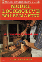 Farmer, Alec. 'Model Locomotive Boilermaking (Model Engineering Guides)', first published in 1988 in Great Britain in paperback, 191pp, ISBN 1852600071. Sorry, sold out, but click image or links to right to access prebuilt search for this title on Amazon UK