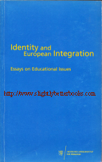 Heidelberg, Ingo et al. 'Identity and European Integration: Essays on Educational Issues', published in 2001 in Germany by Regionalstelle Wiesbaden im Hessischen Landesinstitut fur Padagogik, in paperback, 320pp, ISBN 3883274828. Condition: Very good, with a some slight fading and rubbing to the cover from usage and a small tear on the opening edge of the back cover. Price: £10.00, not including post and packing, which is Amazon UK's standard charge (currently £2.80 for UK buyers, more for overseas customers)