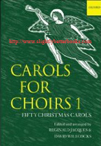 Jacques, Reginald; and Willcocks, David. 'Carols for Choirs: Fifty Christmas Carols.' Paperback, 184 pages, published by Oxford University Press in 1961, ISBN 0193532220 