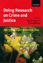 King, Roy D.; and Wincup, Emma (eds.). 'Doing Research on Crime and Justice', published in 2000 in Great Britain by Oxford University Press, in paperback, 441pp, ISBN 0198765401. Condition: Very good, well looked-after but with a few patches of highlighting on the occasional few pages. Overall a nice copy. Price: £7.80, not including post and packing, which is Amazon's standard charge (currently £2.75 for UK buyers, more for overseas customers)