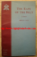 Levy, Benn W. 'The Rape of the Belt', published in 1957 in Great Britain by Samuel French Ltd, London, pbk, 84pp in the French's Acting Edition series. Good condition, clean copy. Price: £3.55, not including p&p, which is Amazon's standard charge (currently £2.80 for UK buyers and more for overseas customers)
