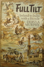 Murphy, Dervla. 'Full Tilt: Ireland to India with a Bicycle', published in 1965 by John Murray in hardback with dustjacket, 235pp. Contains 2 maps & assorted illustrations. Sorry, sold out, but click image to access prebuilt search for this title on Amazon UK