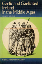 Nicholls, Kenneth. 'Gaelic and Gaelicised Ireland in the Middle Ages', published in 1972 in Great Britain by Gill and Macmillan in paperback, 196pp, ISBN 071710561X. Sorry, sold out, but click image to access prebuilt search for this title on Amazon UK