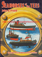 Proud, John H. 'Seahorses of the Tees. The Story of Tees Towing Company Limited', published in 1985 in Great Britain by the Tees Towing Company Limited in hardback, 189pp, ISBN 0951023209. Condition: Very good. Price: £38.00, not including post and packing, which is Amazon UK's standard charge (currently £2.80 for UK buyers, more for overseas customers)