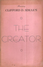 Simak, Clifford D. 'The Creator', published in 1946 in the United States by Crawford Production