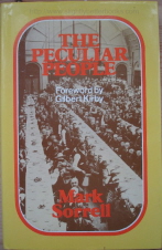 Sorrell, Mark; Kirby, Reverend Gilbert (foreword). 'The Peculiar People', published in hardback in 1979 by Paternoster Press, 168pp, ISBN 085364263x. Sorry, sold out, but click image to access prebuilt search for this title on Amazon! 