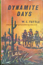 Tuttle, W. C. 'Dynamite Days', published in 1960 in Great Britain by Collins in hardback with dustjacket, 192pp, no ISBN. Condition: fair, acceptable - is ex-library, has damage to the dustjacket, the pages have slight tanning and there's a library stamp and readers' initials on the introductory title page. Pages 29-31 are fixed into the book with sellotape. Price: £10.00, not including post and packing, which is Amazon UK's standard charge (currently £2.80 for UK buyers, more for overseas customers)
