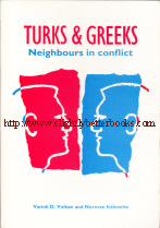Volkan, Vamik D.; Itzkowitz, Norman. 'Turks and Greek: Neighbours in Conflict', reprinted 1995 in Great Britain by the Eothen Press, in paperback, 233pp, ISBN 0906719305. Condition: very good, neat, clean and tidy copy. Sorry, sold out, but click this image to access a prebuilt search for this title on Amazon UK