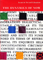 Furlong, William (Ed.); Gould, Polly; Hetherington, Paul. 'The Dynamics of Now (Issues in Art and Education), published in 1995 in Great Britain by Wimbledon School of Art in Association with Tate Publishing, 213pp, ISBN 185437270X. Condition: very good, clean & tidy condition, well looked-after. Price: £23.00, not including p&p, which is Amazon's standard charge (currently £2.75 for UK buyers, more for overseas customers)