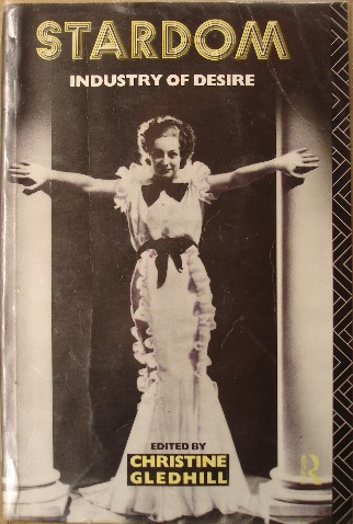 Gledhill, Christine (Editor). 'Stardom: Industry of Desire' published in 1991 by Routledge, paperback, 340pp, ISBN 0415052181. Sorry, sold out, but click image to access prebuilt search for this book on Amazon