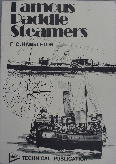 Hambleton, F.C. 'Famous Paddle Steamers' published in 1977 by Model & Allied Publications in paperback, 100pp, ISBN 0853440263. Sorry, sold out, but click image to access prebuilt search for this title on Amazon UK