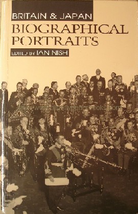 Nish, Ian (ed.). Britain & Japan: Biographical Portraits, Volume 1. Published in 1994 by Japan Library in paperback (for Japan Society), 350pp, ISBN 1873410271 (ISBN refers to standard published cloth edition). Sorry, sold out, but click image to access prebuilt search for this title on Amazon